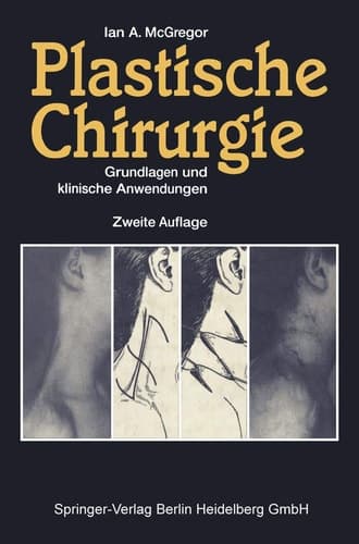 Plastische Chirurgie Grundlagen und klinische Anwendungen