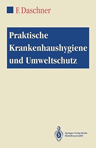 Praktische Krankenhaushygiene und Umweltschutz