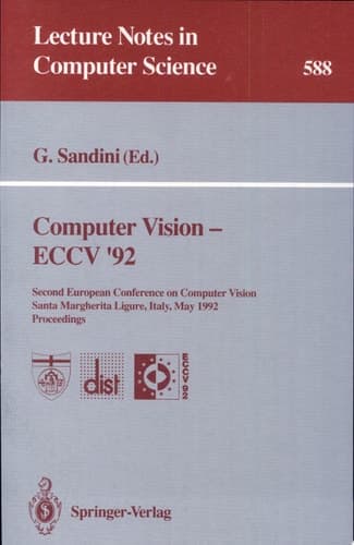 Computer Vision--ECCV '92 Second European Conference on Computer Vision, Santa Margherita Ligure, Italy, May 19-22, 1992, Proceedings
