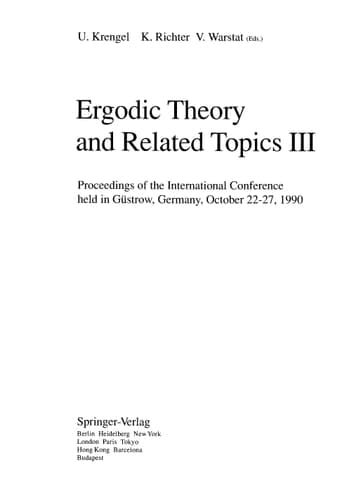 Ergodic Theory and Related Topics III Proceedings of the International Conference held in Güstrow, Germany, October 22-27, 1990