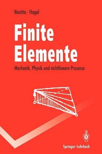 Finite Elemente Mechanik, Physik und nichtlineare Prozesse