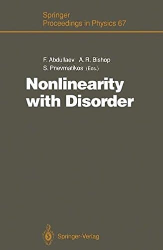 Nonlinearity with Disorder Proceedings of the Tashkent Conference, Tashkent, Uzbekistan, October 1–7, 1990