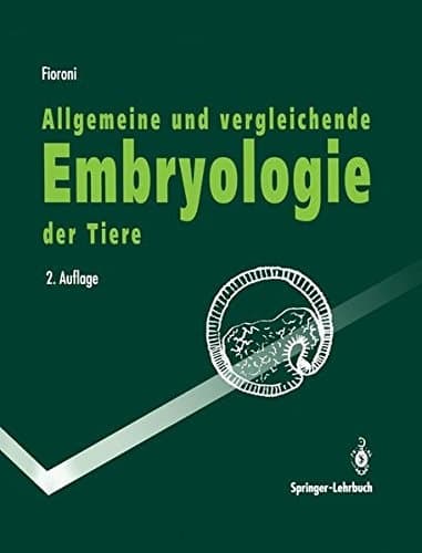 Allgemeine und vergleichende Embryologie der Tiere (Springer-Lehrbuch) (German Edition)