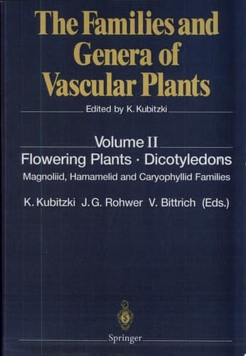 Flowering Plants · Dicotyledons Magnoliid, Hamamelid and Caryophyllid Families