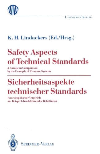 Safety Aspects of Technical Standards / Sicherheitsaspekte technischer Standards: A European Comparison by the Example of Pressure Systems / Ein ... zum Umweltstaat) (German and English Edition)