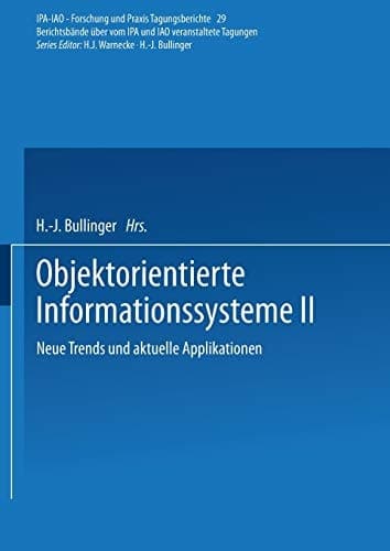Objektorientierte Informationssysteme II Neue Trends und aktuelle Applikationen