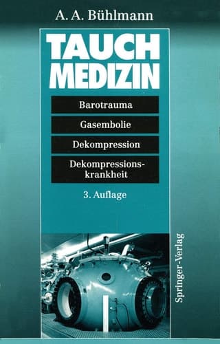 Tauchmedizin: Barotrauma, Gasembolie, Dekompression Dekompressionskrankheit (German Edition)