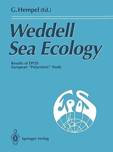 Weddell Sea Ecology Results of EPOS European ”Polarstern“ Study
