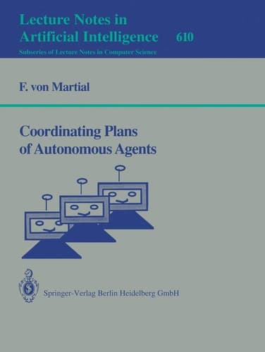 Coordinating Plans of Autonomous Agents (Lecture Notes in Computer Science, 610)
