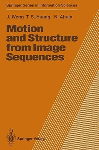 Motion and Structure from Image Sequences (Springer Series in Information Sciences)