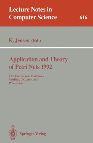 Application and Theory of Petri Nets 1992 13th International Conference, Sheffield, UK, June 22-26, 1992. Proceedings