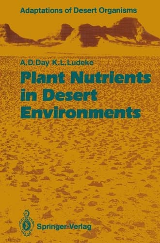 Plant Nutrients in Desert Environments (Adaptations of Desert Organisms)