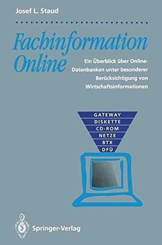 Fachinformation Online Ein Überblick über Online-Datenbanken unter besonderer Berücksichtigung von Wirtschaftsinformationen