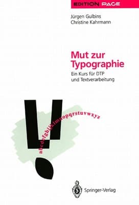 Mut zur Typographie ein Kurs für DTP und Textverarbeitung ; mit 48 Tabellen
