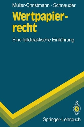 Wertpapierrecht Eine falldidaktische Einführung