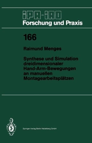 Synthese und Simulation dreidimensionaler Hand-Arm-Bewegungen an manuellen Montagearbeitsplätzen