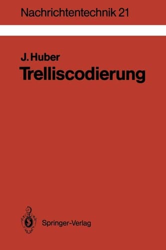 Trelliscodierung Grundlagen und Anwendungen in der digitalen Übertragungstechnik