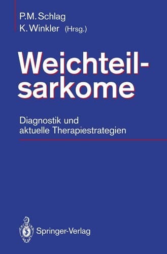 Weichteilsarkome Diagnostik und aktuelle Therapiestrategien