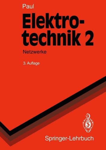 Elektrotechnik 2 Grundlagenlehrbuch Netzwerke