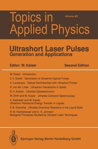 Ultrashort Laser Pulses: Generation and Applications (Topics in Applied Physics, 60)
