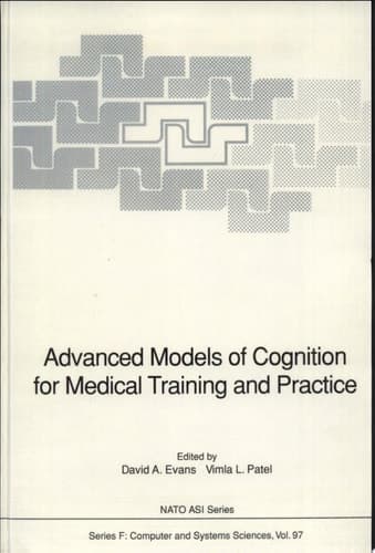 Advanced Models of Cognition for Medical Training and Practice