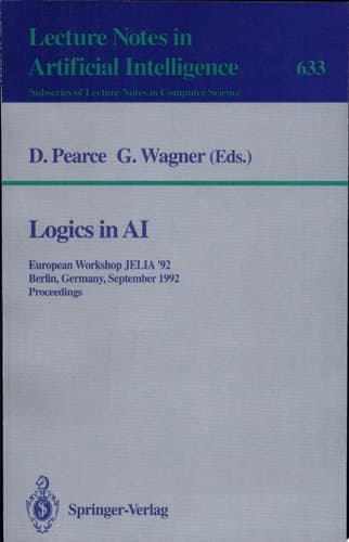 Logics in AI European Workshop JELIA '92, Berlin, Germany, September 7-10, 1992. Proceedings
