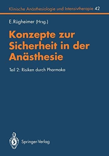 Konzepte zur Sicherheit in der Anästhesie Teil 2: Risiken durch Pharmaka