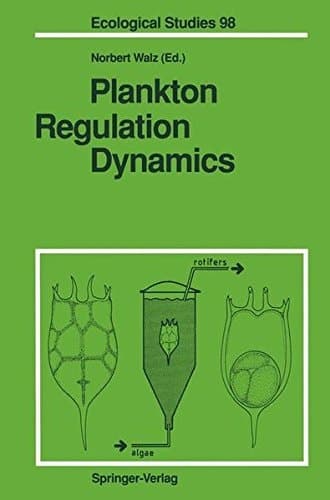 Plankton Regulation Dynamics: Experiments and Models in Rotifer Continuous Cultures (Ecological Studies)