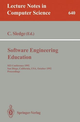 Software Engineering Education SEI Conference 1992, San Diego, California, USA, October 5-7, 1992. Proceedings