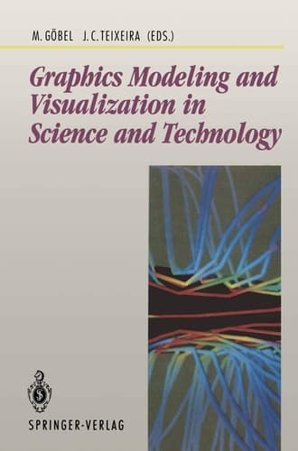 Graphics Modeling and Visualization in Science and Technology in Science and Technology