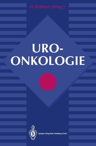 Uroonkologie mit 330 Tabellen