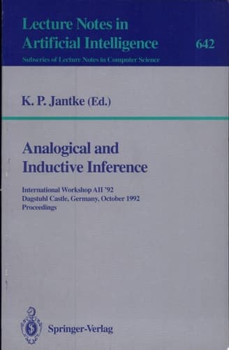 Analogical and Inductive Inference International Workshop AII '92, Dagstuhl Castle, Germany, October 5-9, 1992. Proceedings