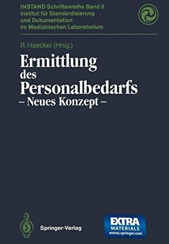 Ermittlung des Personalbedarfs neues Konzept ; mit 13 Tabellen