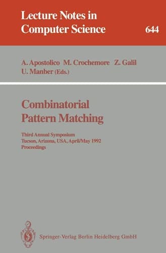 Combinatorial Pattern Matching Third Annual Symposium, Tucson, Arizona, USA, April 29 - May 1, 1992. Proceedings