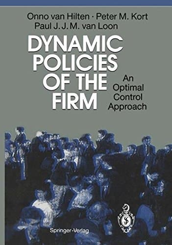 Dynamic Policies of the Firm An Optimal Control Approach