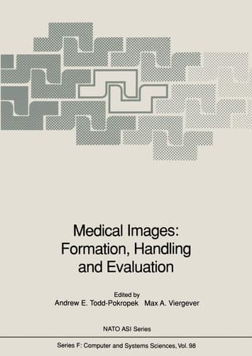 Medical Images: Formation, Handling and Evaluation (Nato ASI Subseries F:)