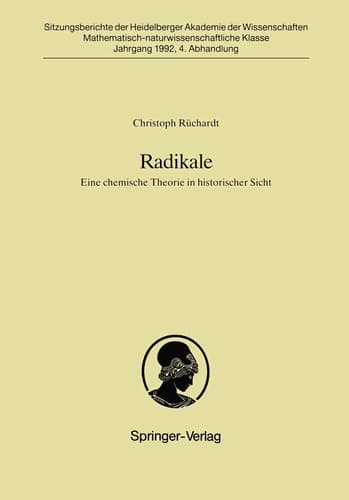 Radikale Eine chemische Theorie in historischer Sicht