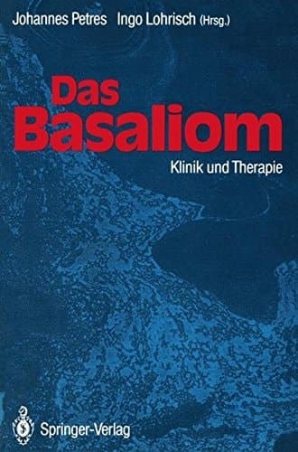 Das Basaliom Klinik und Therapie