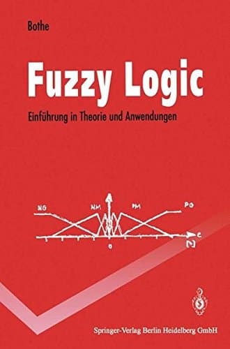 Fuzzy logic Einführung in Theorie und Anwendungen