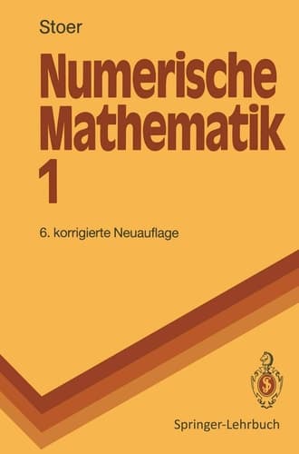 Numerische Mathematik eine Einführung - unter Berücksichtigung von Vorlesungen von F.L. Bauer
