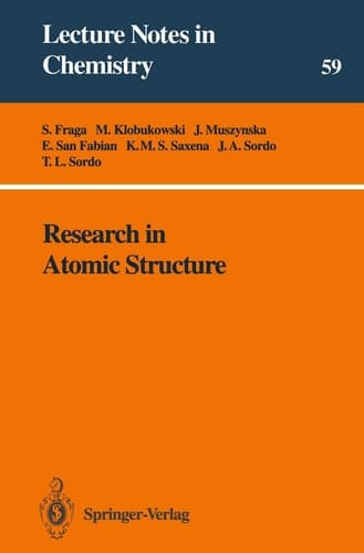 Research in Atomic Structure (Lecture Notes in Chemistry, 59)