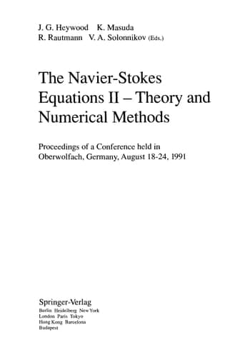The Navier-Stokes Equations II - Theory and Numerical Methods: Proceedings of a Conference held in Oberwolfach, Germany, August 18-24, 1991 (Lecture Notes in Mathematics, 1530)
