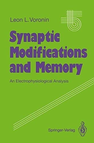 Synaptic Modifications and Memory: An Electrophysiological Analysis (Studies of Brain Function)