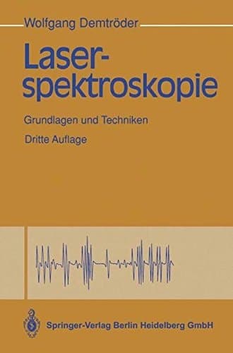 Laserspektroskopie: Grundlagen Und Techniken (German Edition)