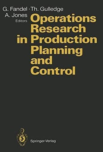 Operations Research in Production Planning and Control Proceedings of a Joint German/US Conference, Hagen, Germany, June 25–26, 1992. Under the Auspices of Deutsche Gesellschaft für Operations Research (DGOR), Operations Research Society of America (ORSA)