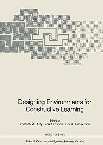 Designing Environments for Constructive Learning (Nato ASI Subseries F:)