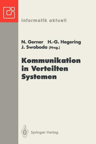 Kommunikation in Verteilten Systemen ITG/GI-Fachtagung München, 3.–5. März 1993
