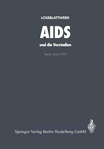 AIDS Und Die Vorstadien Ein Leitfaden Fur Praxis Und Klinik (14. Aufl.)