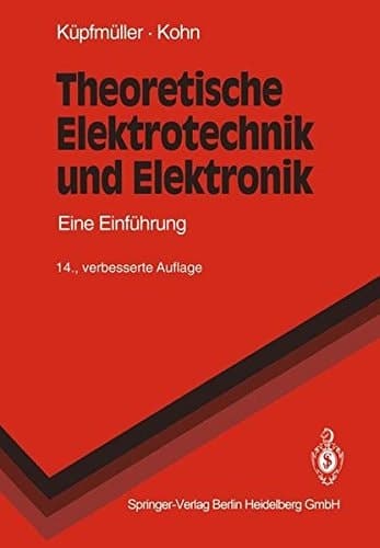 Theoretische Elektrotechnik und Elektronik eine Einführung