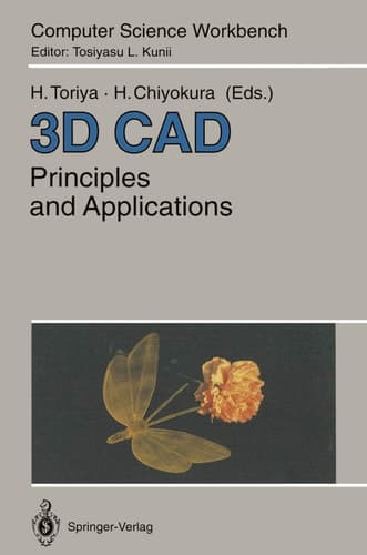 3D CAD: Principles and Applications (Computer Science Workbench)